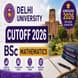 Delhi University Cutoff 2026 for BSc Mathematics
